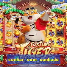 sonhar com cunhado jogo do bicho